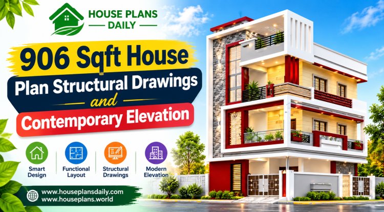 906 Sqft House Plan Structural Drawings and Contemporary Elevation
